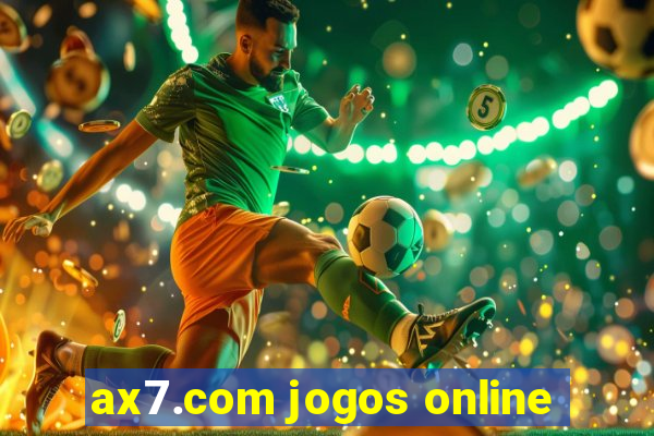 ax7.com jogos online